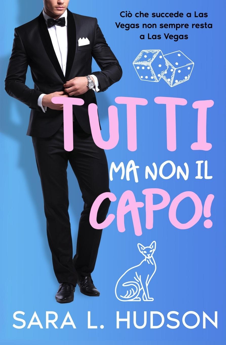 Buch Tutti Ma Non il Capo! Sara L Hudson