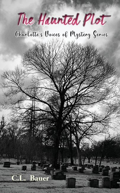 Kniha The Haunted Plot C.L. Bauer
