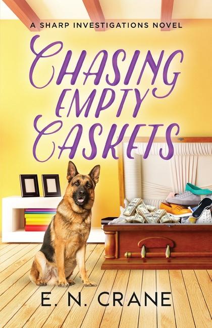 Kniha Chasing Empty Caskets E. N. Crane