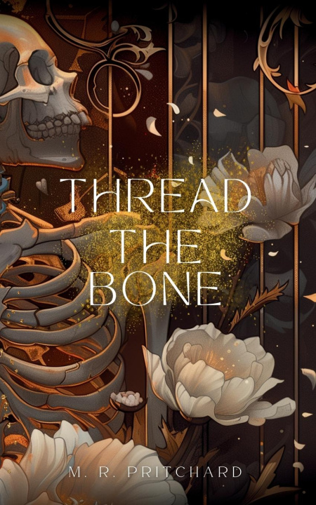 Kniha Thread the Bone M. R. Pritchard