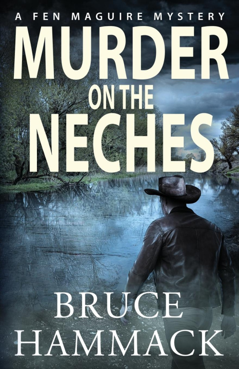 Kniha Murder On The Neches Bruce Hammack