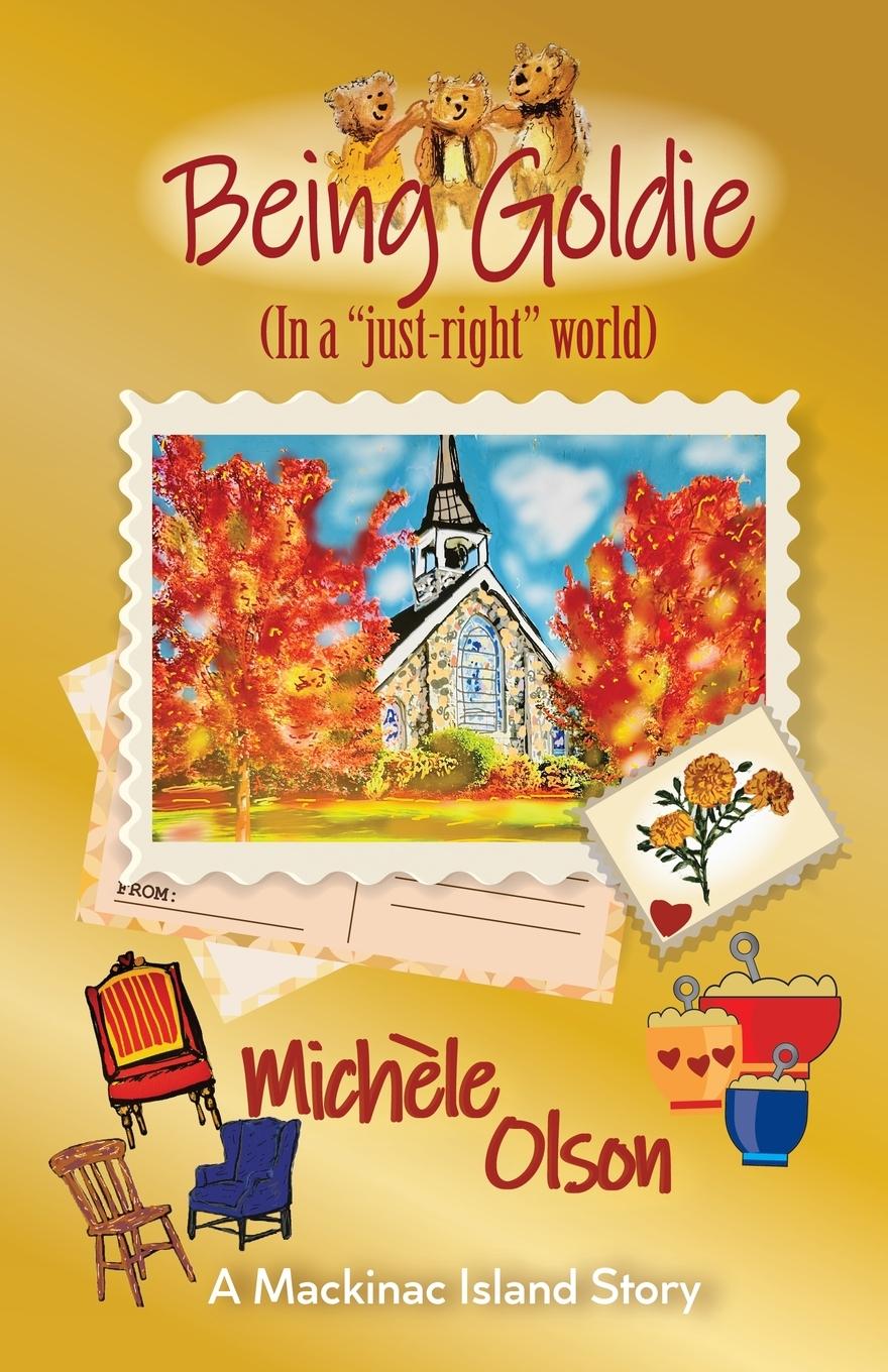 Knjiga Being Goldie (In a "just-right"world) Michele Olson