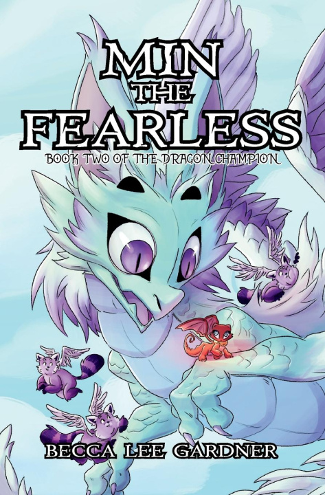 Kniha Min the Fearless Becca Lee Gardner