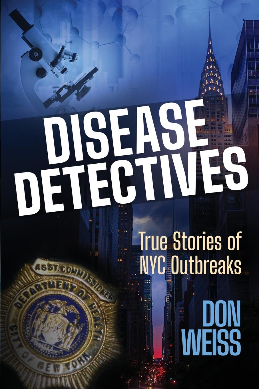 Kniha Disease Detectives Don Weiss