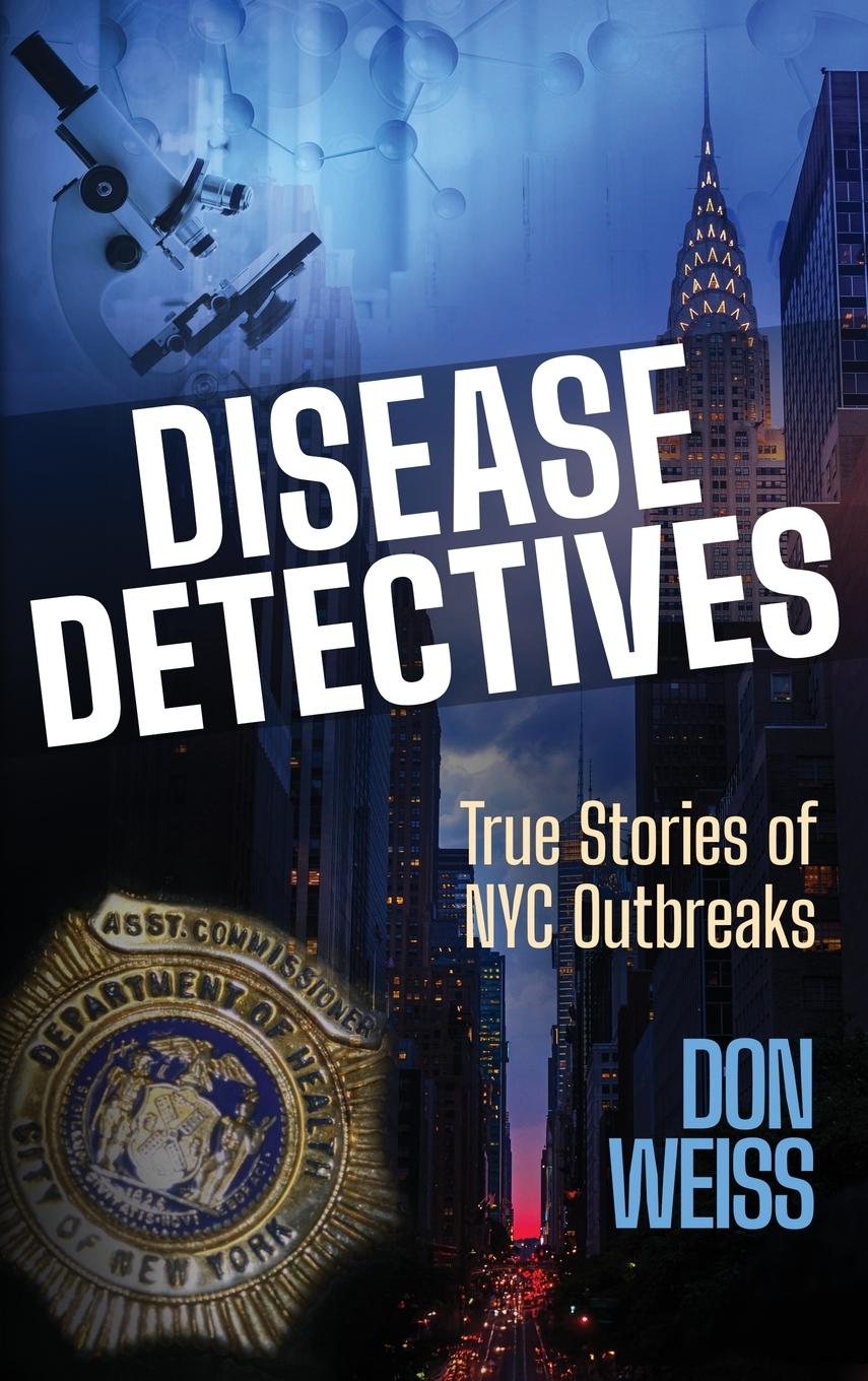 Kniha Disease Detectives Don Weiss