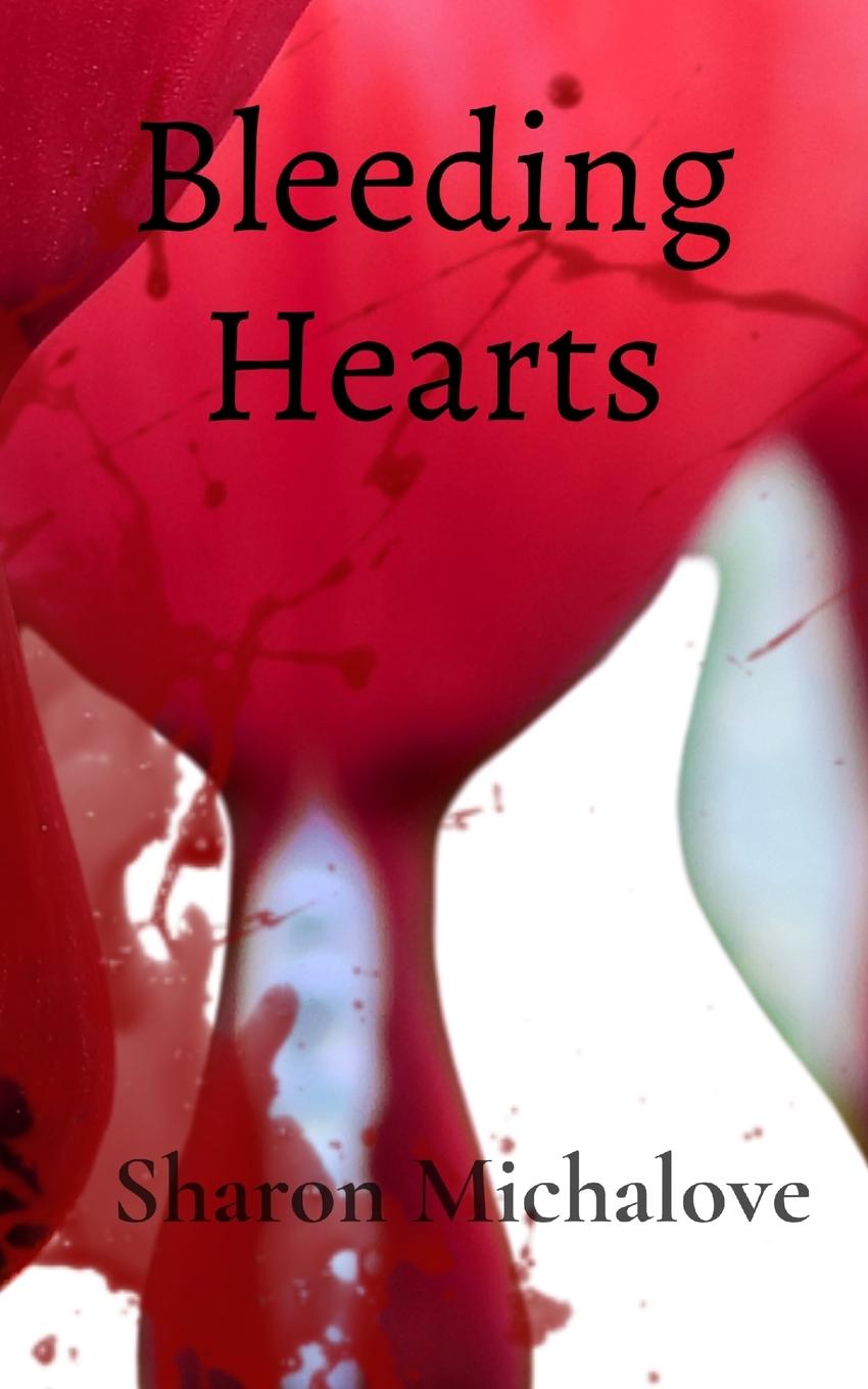 Kniha Bleeding Hearts Sharon Michalove