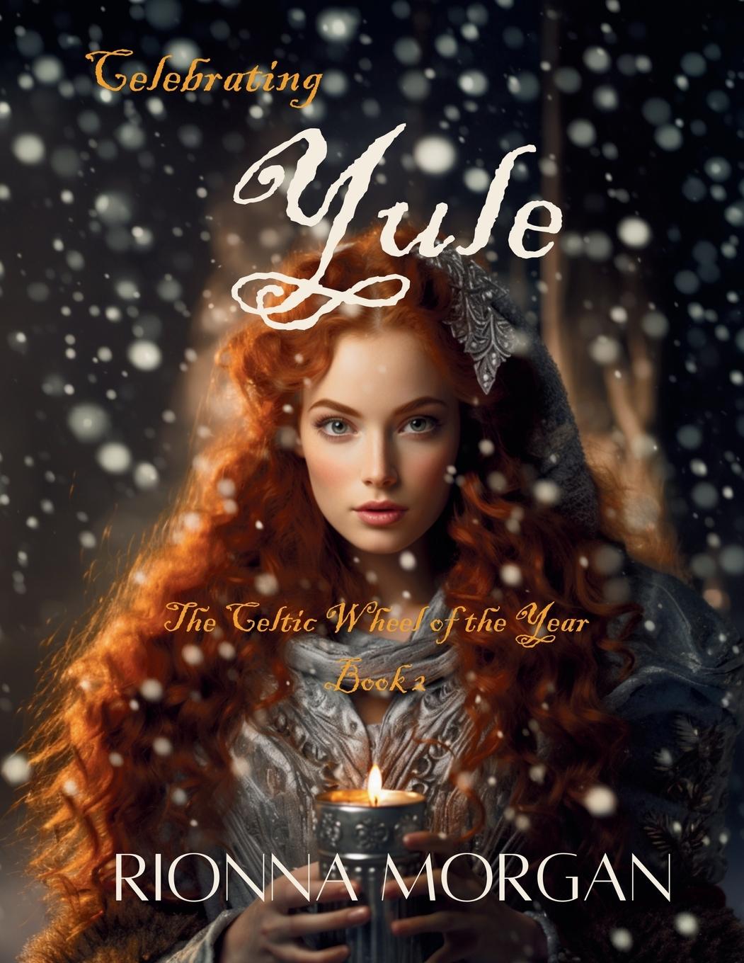 Kniha Celebrating Yule Rionna Morgan