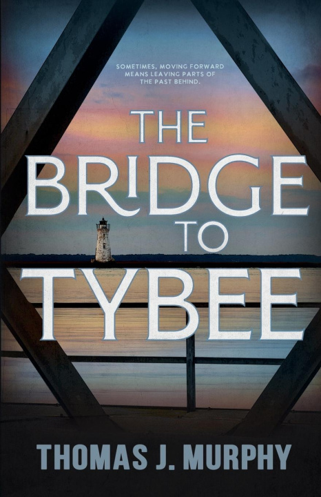 Kniha The Bridge to Tybee Thomas J. Murphy