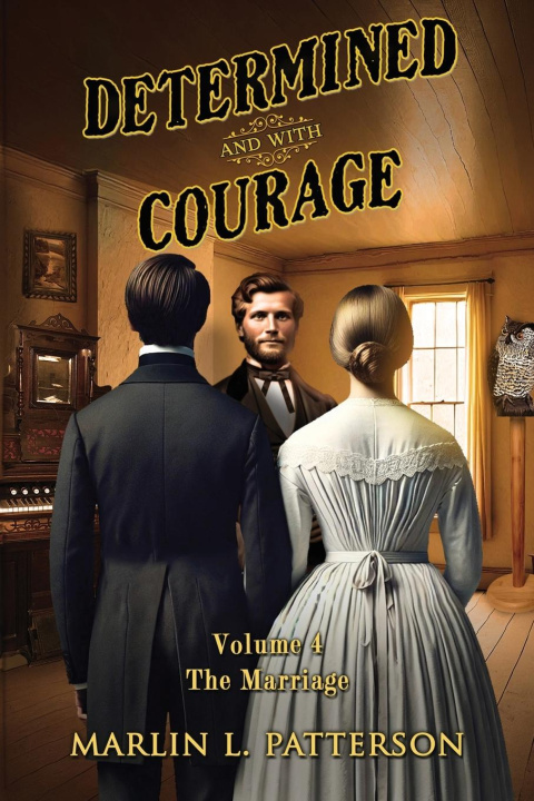 Kniha Determined and with Courage Marlin Patterson