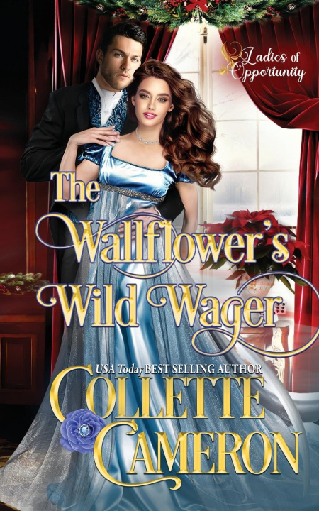 Knjiga The Wallflower's Wild Wager Collette Cameron®