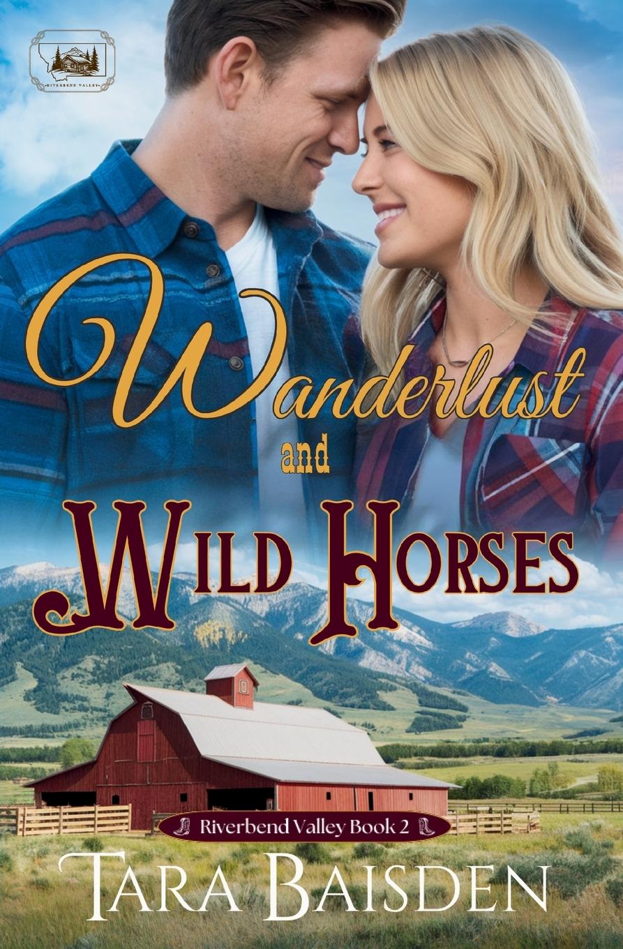 Kniha Wanderlust & Wild Horses Tara Baisden