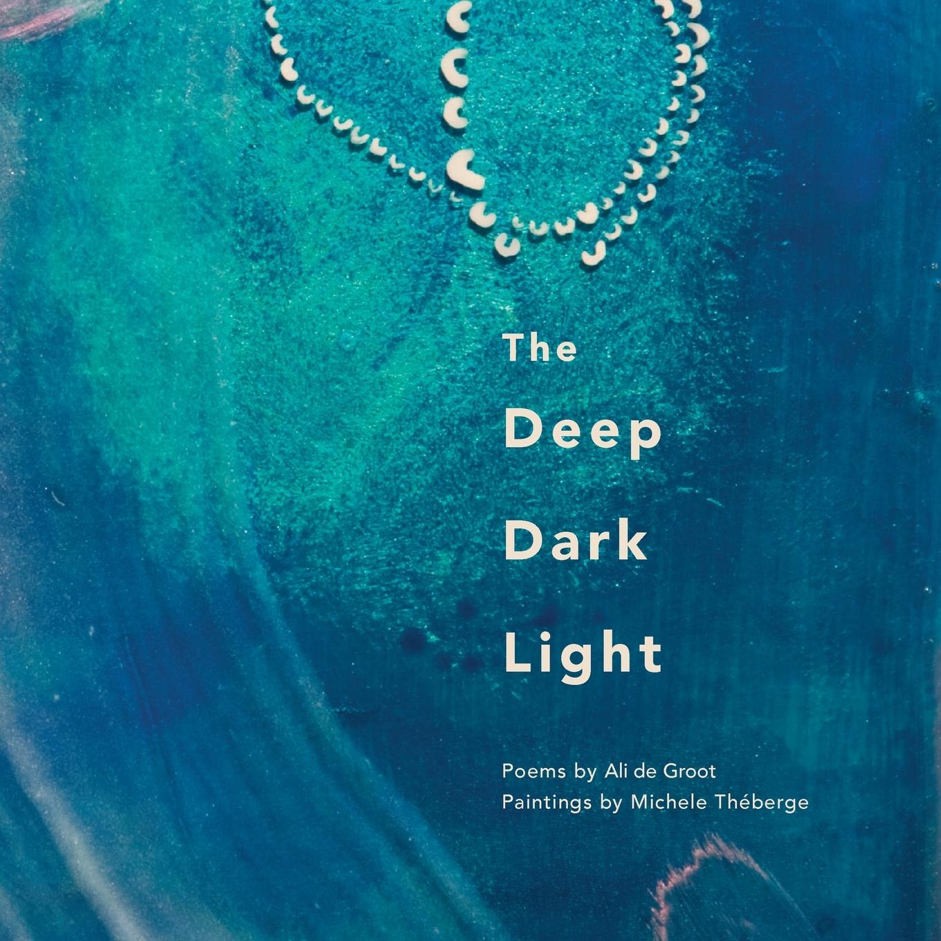 Kniha The Deep Dark Light Ali de Groot