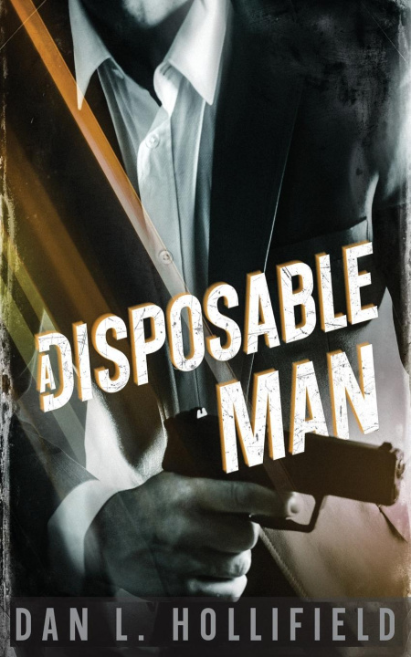 Buch A Disposable Man Dan L. Hollifield
