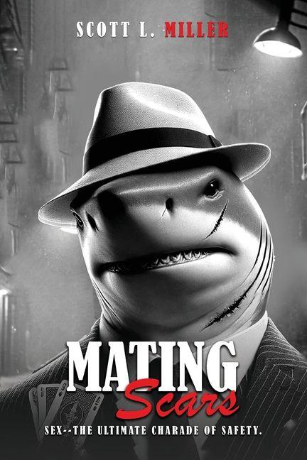 Kniha Mating Scars Scott L. Miller