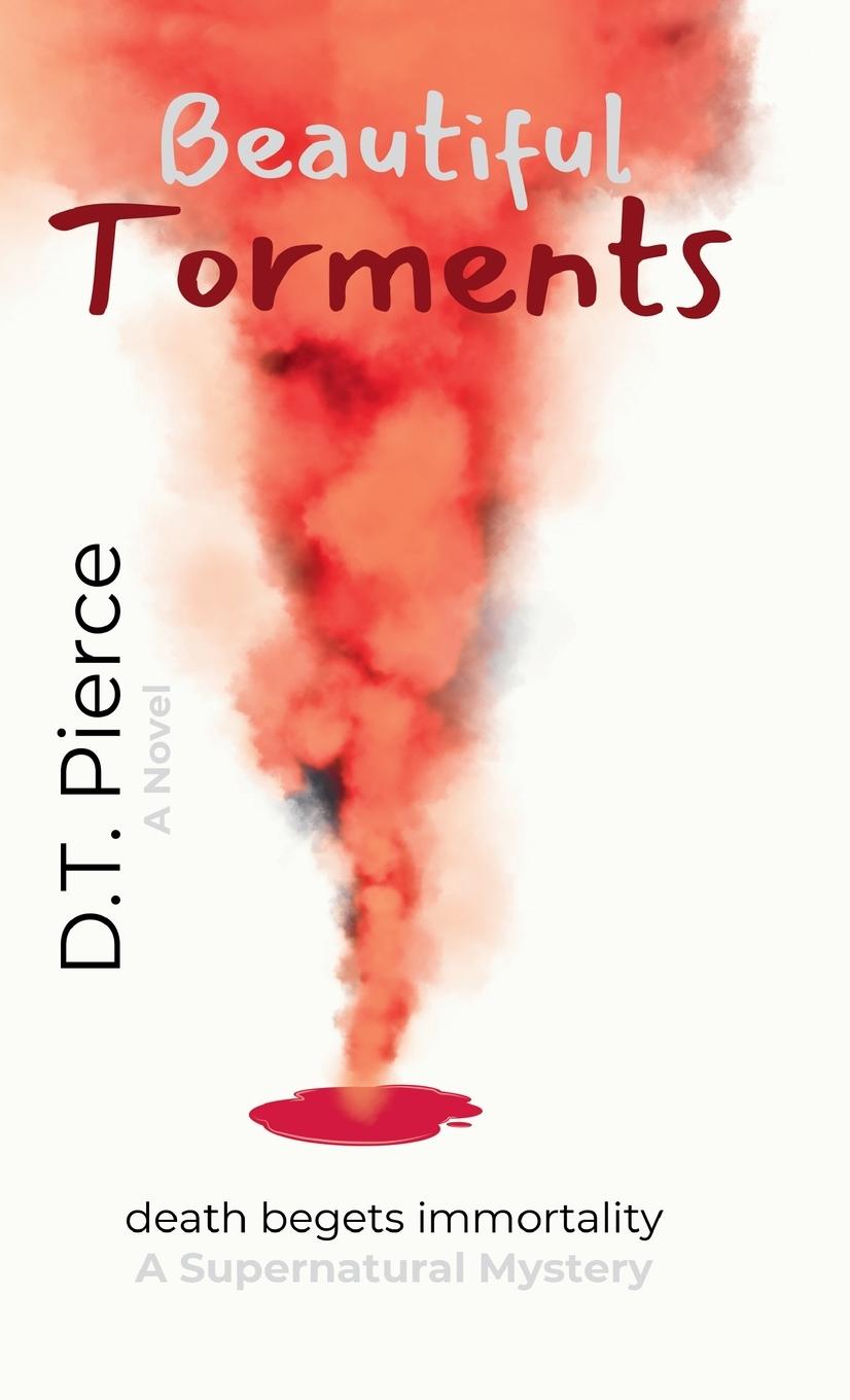 Knjiga Beautiful Torments D.T. Pierce