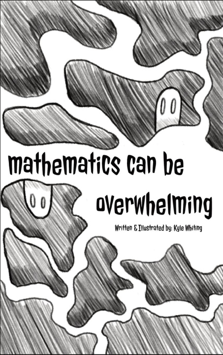 Knjiga Mathematics Can Be Overwhelming Kyle Whiting