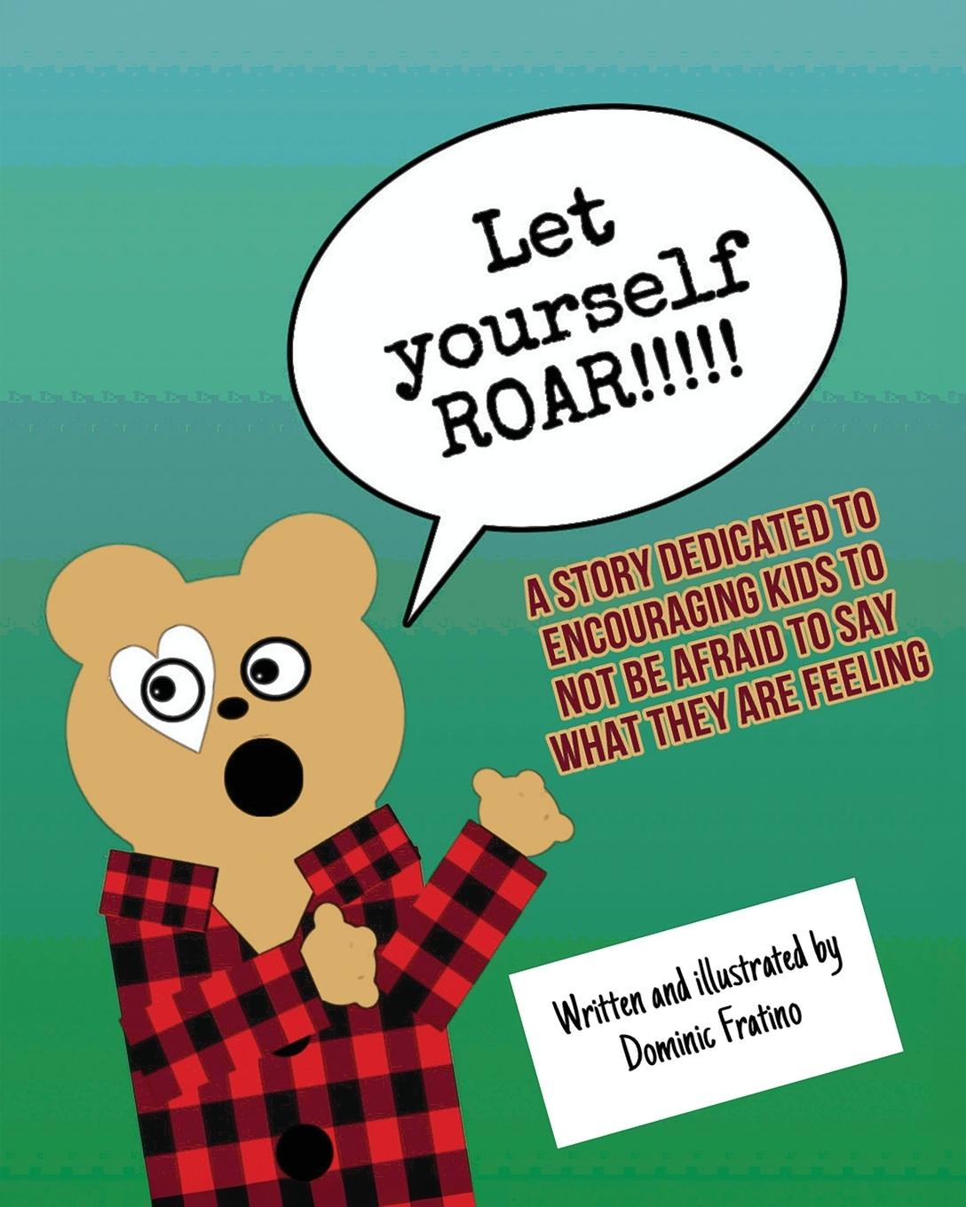 Kniha Let Yourself Roar!!! Dominic Fratino