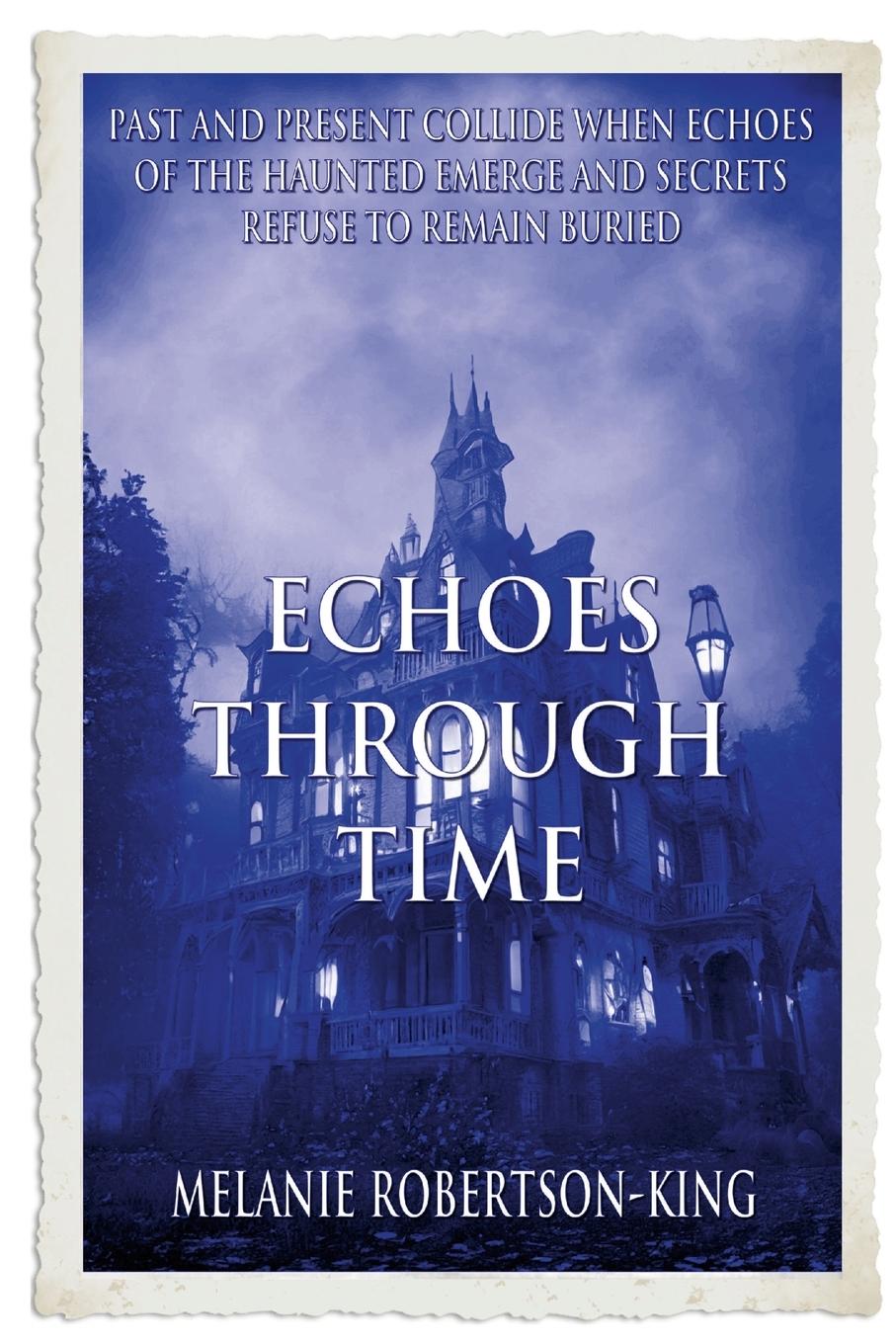 Kniha ECHOES THROUGH TIME Melanie Robertson-King