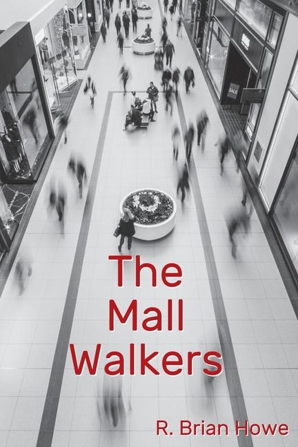 Libro The Mall Walkers R. Brian Howe