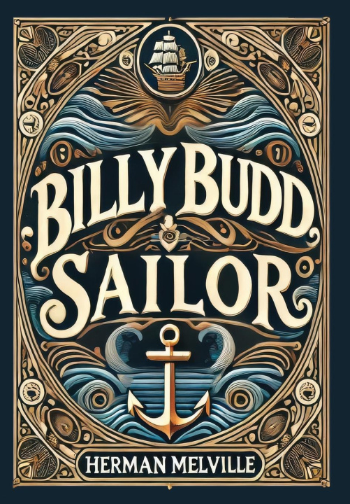 Book Billy Budd, Sailor (Collector's Edition) (Laminated Hardback with Jacket) Herman Melville