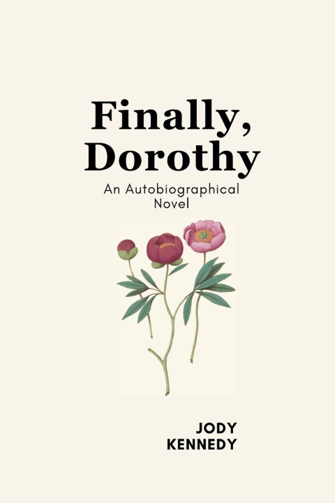 Kniha Finally, Dorothy Jody Kennedy