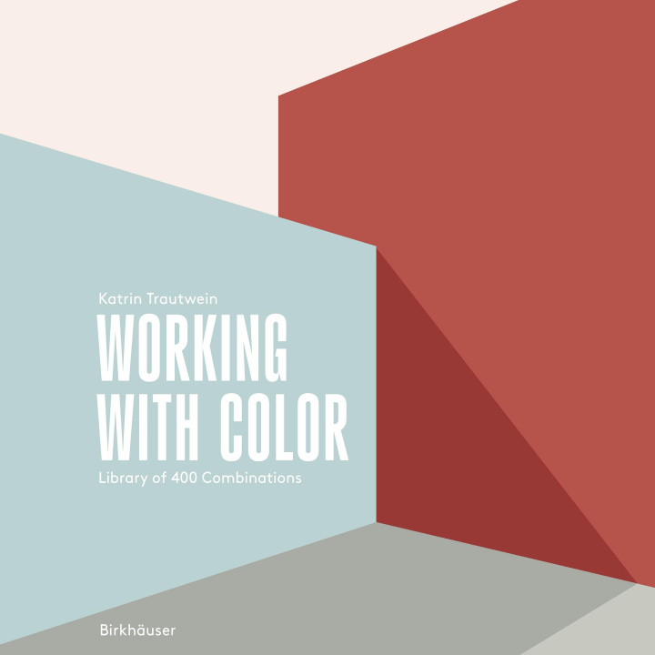 Kniha Working with Color TRAUTWEIN KATRIN