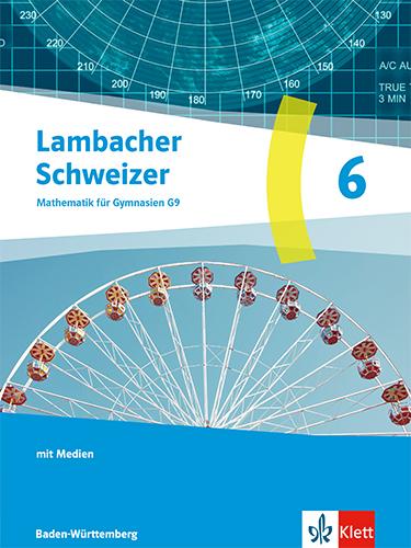 Libro Lambacher Schweizer Mathematik 6. Ausgabe Baden-Württemberg G9 