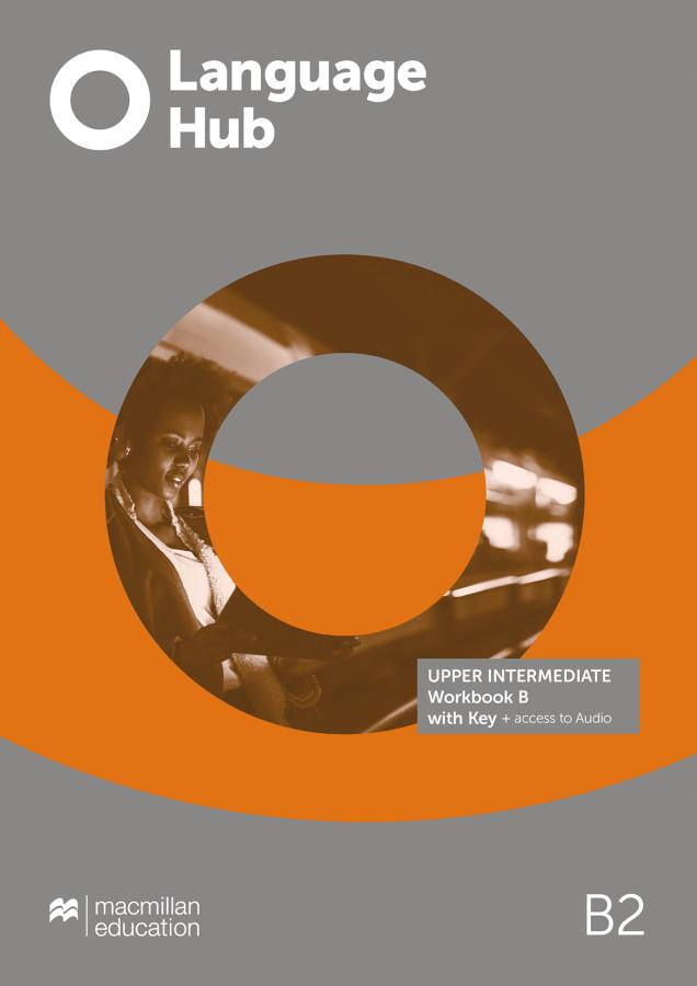 Kniha Language Hub Split edition. Upper-intermediate B / Workbook with Key Macmillan Education