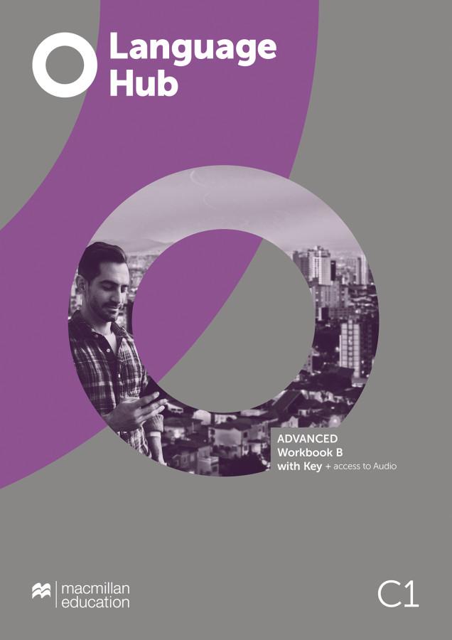 Kniha Language Hub Split edition. Advanced B / Workbook with Key Macmillan Education
