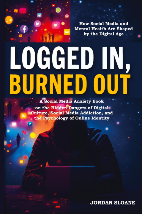 Knjiga Logged In, Burned Out Jordan Sloane