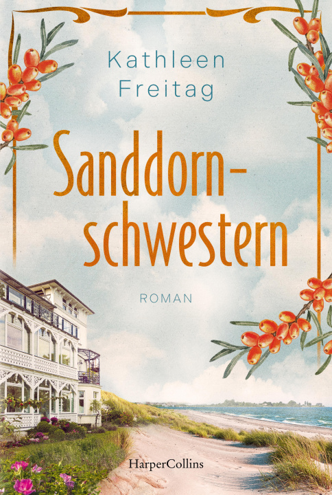 Kniha Sanddornschwestern Kathleen Freitag