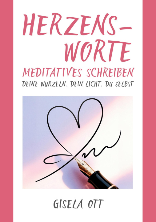Kniha Herzensworte Gisela Ott