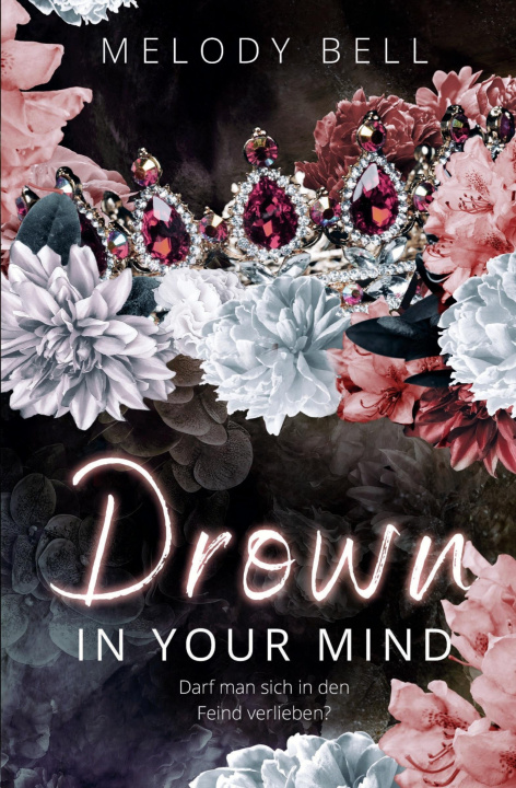 Kniha Drown in Your Mind Melody Bell