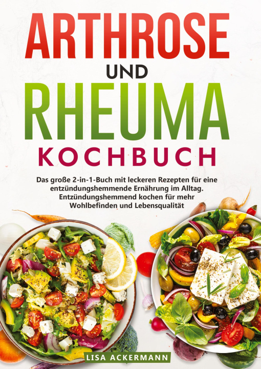 Kniha Arthrose und Rheuma Kochbuch Lisa Ackermann