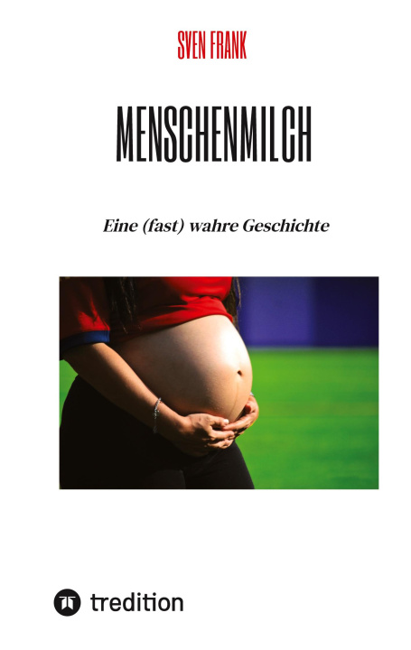 Kniha Menschenmilch Sven Frank