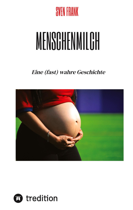 Kniha Menschenmilch Sven Frank
