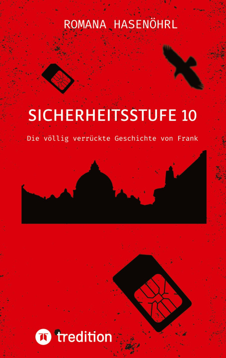 Kniha Sicherheitsstufe 10 Romana Hasenöhrl