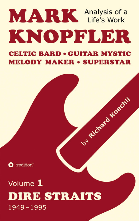 Book Mark Knopfler (Volume 1, Dire Straits) - the real 504-page book 