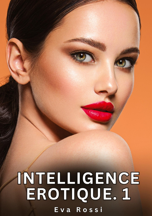Kniha Intelligence Erotique. 1 Rossi