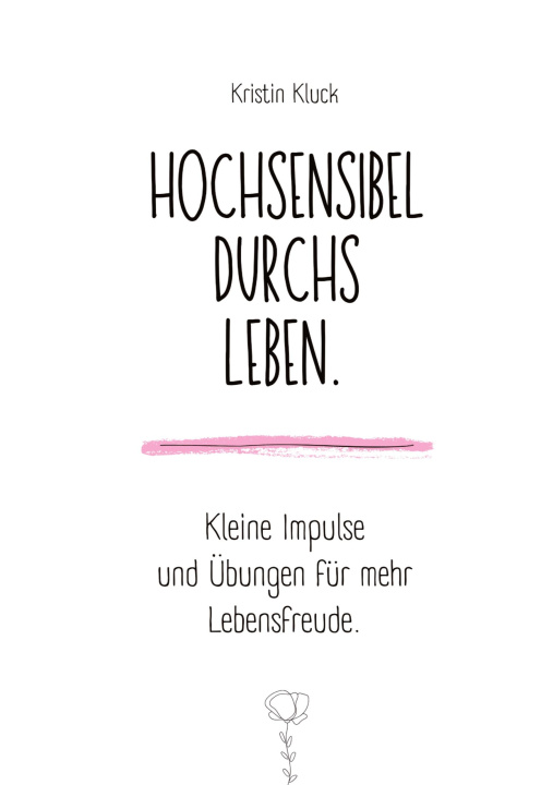 Knjiga Hochsensibel durchs Leben. Kristin Kluck
