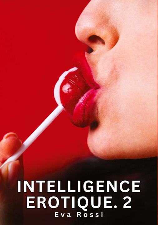Kniha Intelligence Erotique. 2 Rossi