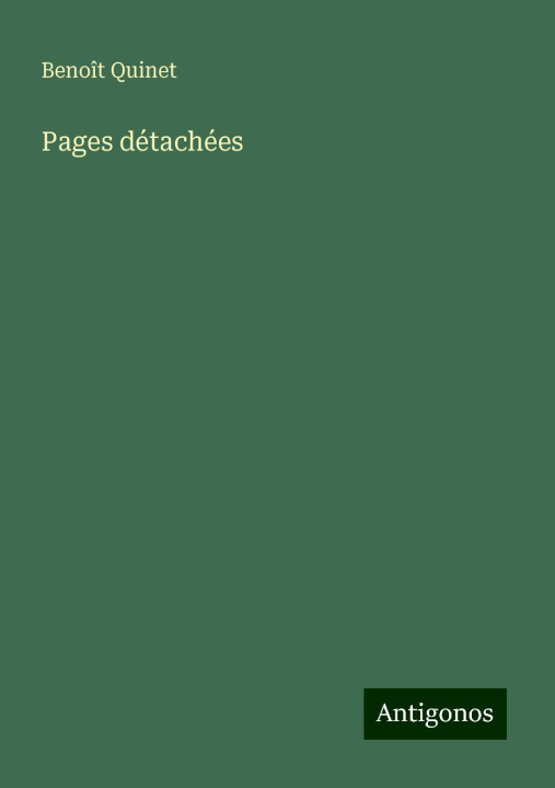 Kniha Pages détachées Benoît Quinet