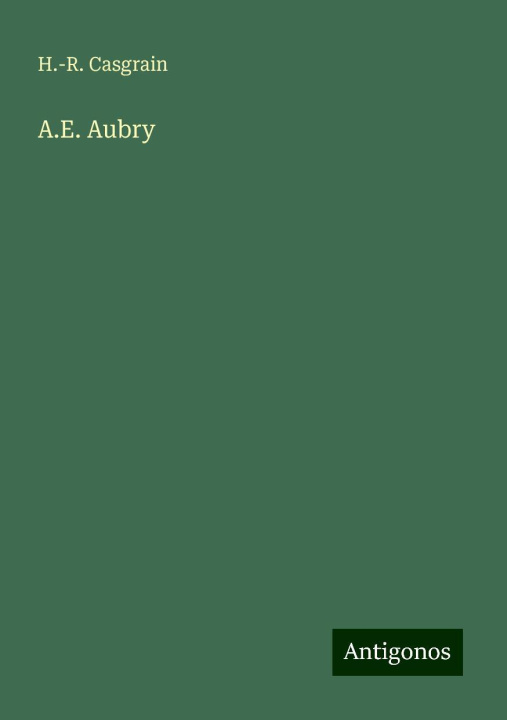 Kniha A.E. Aubry H.-R. Casgrain