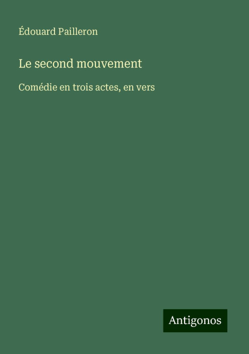 Kniha Le second mouvement Édouard Pailleron