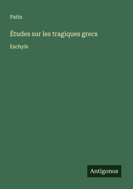 Kniha Études sur les tragiques grecs 