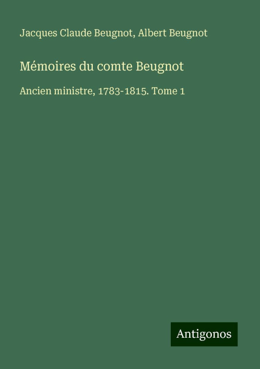 Kniha Mémoires du comte Beugnot Albert Beugnot