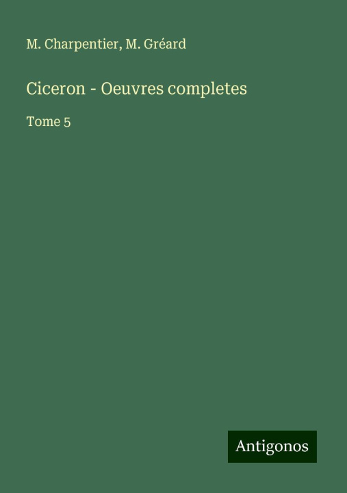 Book Ciceron - Oeuvres completes M. Gréard