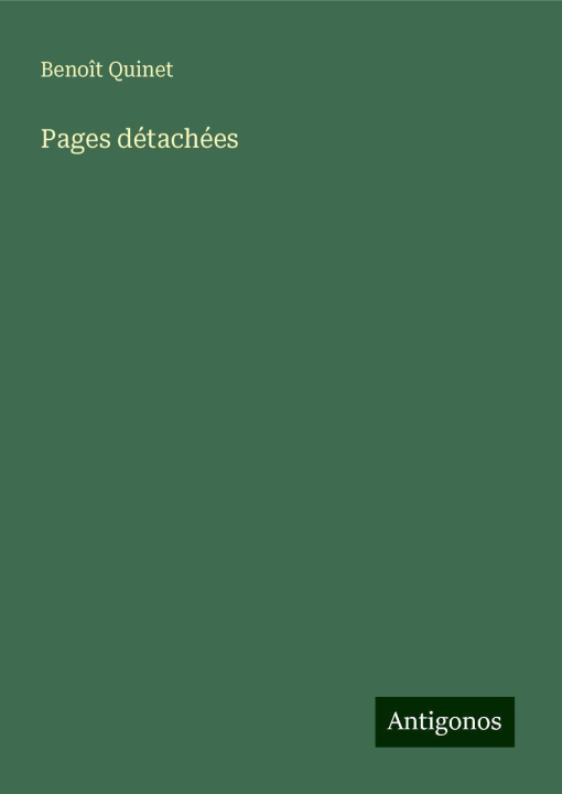 Kniha Pages détachées Benoît Quinet