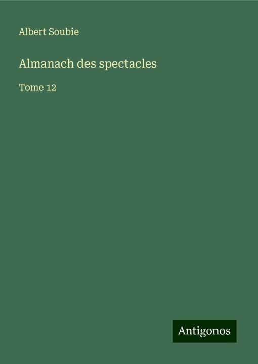 Kniha Almanach des spectacles Albert Soubie
