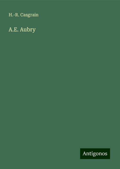 Kniha A.E. Aubry H.-R. Casgrain